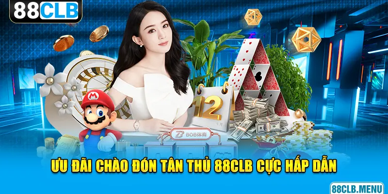 Đăng ký 88CLB để nhận ưu đãi ngập tràn từ nhà cái
