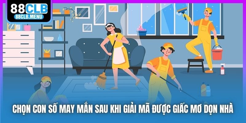 Chọn con số may mắn sau khi giải mã được giấc mơ dọn nhà